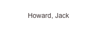
Howard, Jack