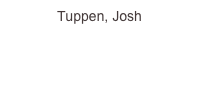 Tuppen, Josh