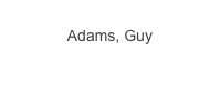 
Adams, Guy