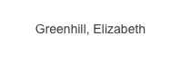 
Greenhill, Elizabeth