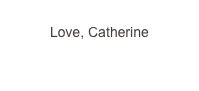 
Love, Catherine