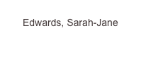 
Edwards, Sarah-Jane